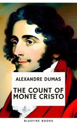 ¡The Count of Monte Cristo: Una historia épica de venganza y redención!